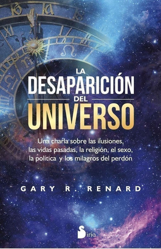 Libro: La Desaparición Del Universo. Renard, Gary. Sirio Edi