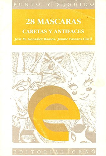 Libro 28 Mascaras, Caretas Y Antifaces De Jose Maria Gonzale