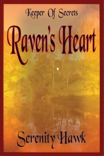 Raven's Heart, De Serenity Hawk. Editorial Createspace Independent Publishing Platform, Tapa Blanda En Inglés