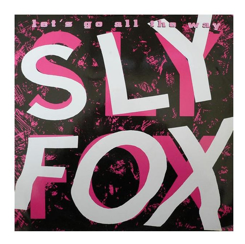 Sly Fox - Let's Go All The Way | 12'' Maxi Single Vinilo Usa