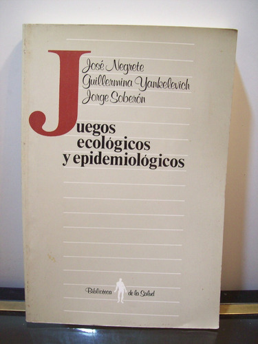 Adp Juegos Ecologicos Y Epidemiologicos Jose Negrete / 1991