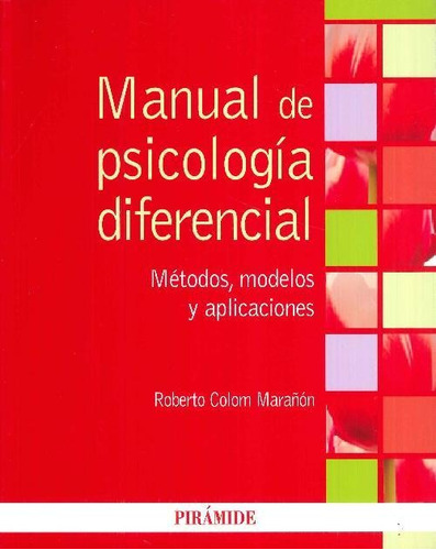 Libro Manual De Psicología Diferencial. De Roberto Colom Mar