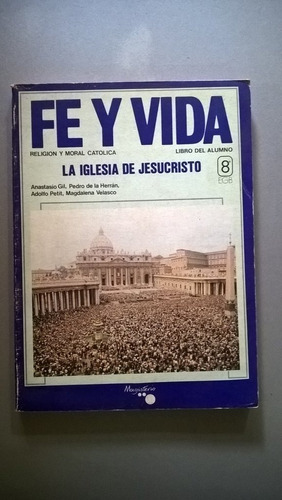 Fe Y Vida. La Iglesia De Jesucristo