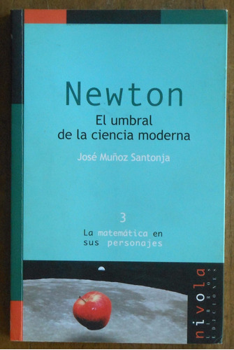 Newton - El Umbral De La Ciencia Moderna