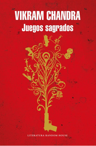 Juegos Sagrados, De Chandra, Vikram. Editorial Literatura Random House, Tapa Blanda En Español