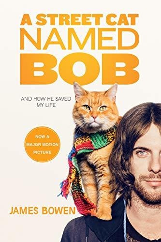 Book : A Street Cat Named Bob And How He Saved My Life - _f