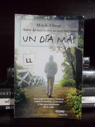 Un Día Más - Mitch Albom - Autor De Martes Con Mi Viejo Prof