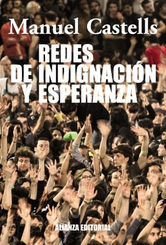 Redes De Indignacion Y Esperanza - Manuel Castells