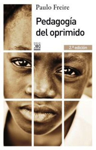 Pedagogía Del Oprimido De Paulo Freire