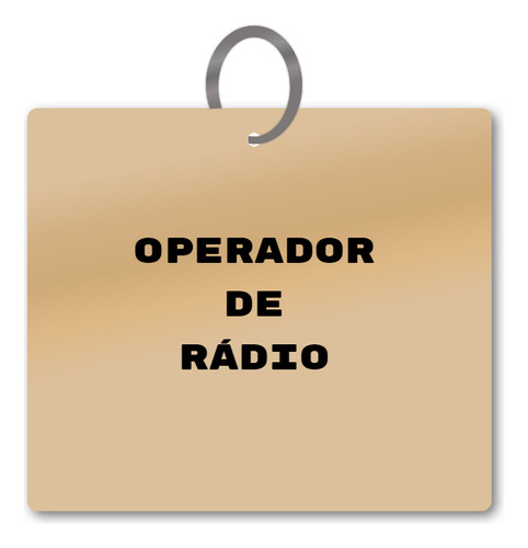 Chaveiro Operador De Rádio Mdf Trabalho Rh C/ Argola