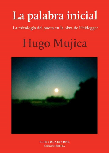 Libro Palabra Inicial, La - Mujica, Hugo