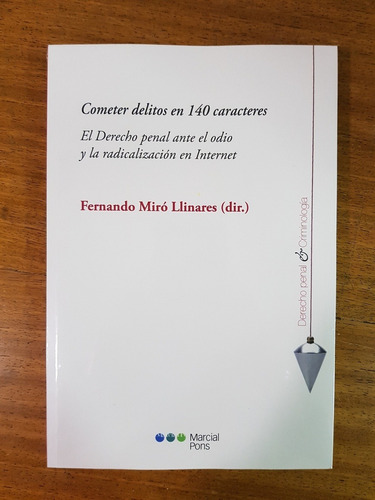 Cometer Delitos En 140 Caracteres - Miro Llinares, Fernando