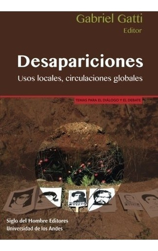 Libro : Desaparaciones: Usos Locales, Circulaciones Globa. 
