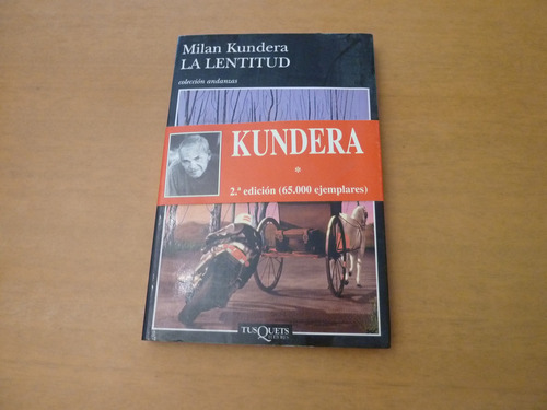 Milan Kundera. La Lentitud