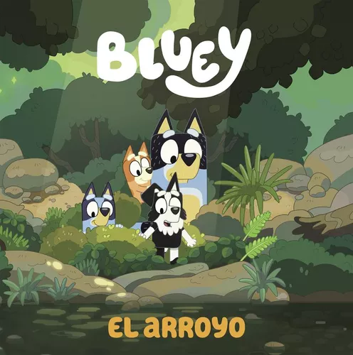 Libro: Bluey. Un Cuento - El Arroyo (edición En Español). Bl