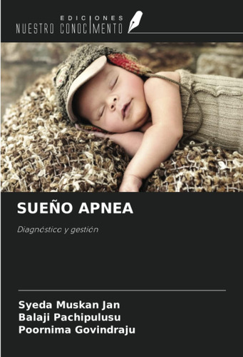 Libro: Sueño Apnea: Diagnóstico Y Gestión (spanish Edition)