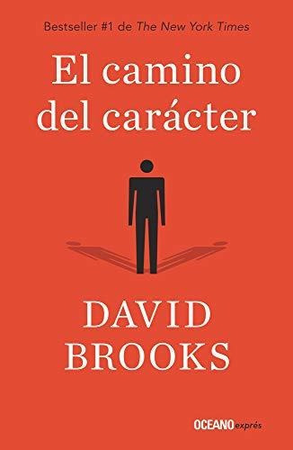 Libro : El Camino Del Caracter (estar Bien) - Brooks, David