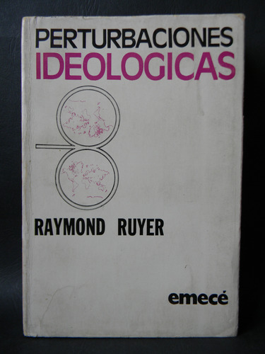 Perturbaciones Ideológicas 1973 Raymond Ruyer