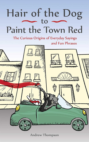 Libro El Pelo Del Perro Para Pintar La Ciudad De Rojo En Ing