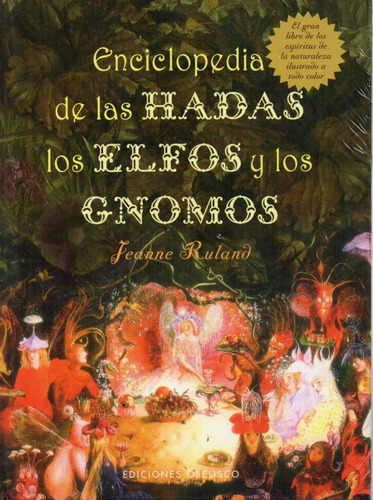 Enciclopedia De Las Hadas Los Elfos Y Los Gnomos