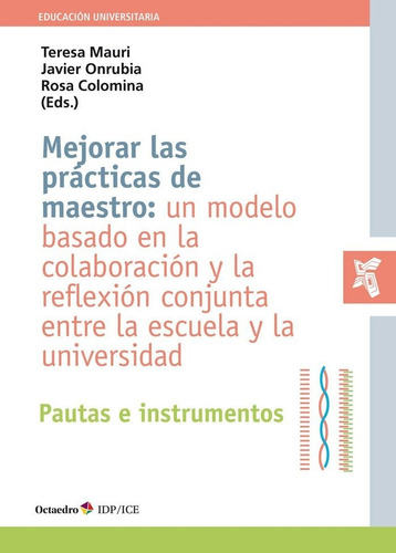 Mejorar Las Practicas De Maestro Un Modelo Basado En La Col, De Aa. Vv.. Editorial Octaedro, S.l., Tapa Blanda En Español