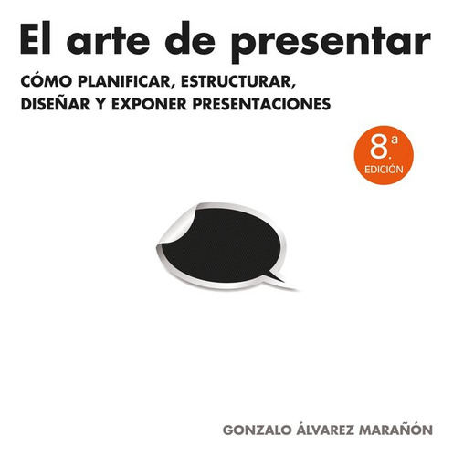 Arte De Presentar,el - Gonzalo Alvarez Marañon