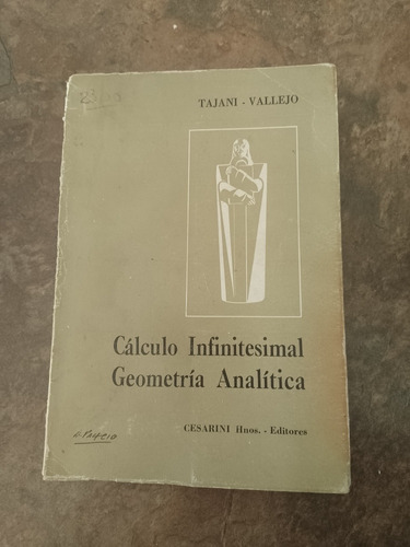 Calculo Infinitesimal Y Geometría Analítica De Tajani-vallej