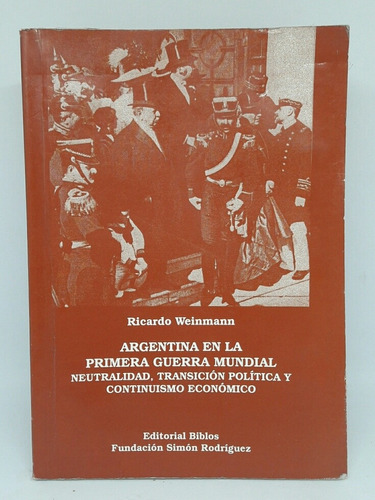 Argentina En La Primera Guerra Mundial Weinmann