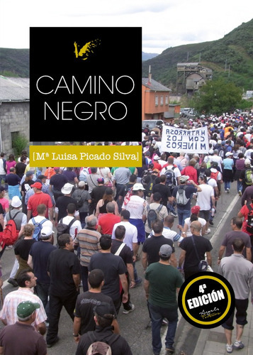 Camino Negro, De Luisa Picado Silva. Editorial Angels Fortune [editions], Tapa Blanda, Edición 3 En Español, 2016
