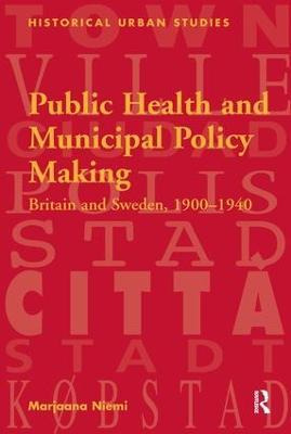 Libro Public Health And Municipal Policy Making : Britain...