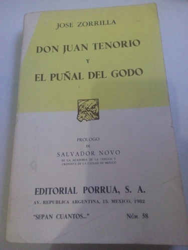 José Zorrilla Don Juan Tenorio Y El Puñal Del Godo Porrúa