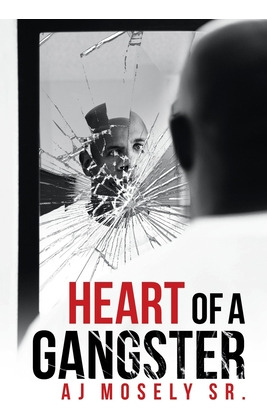 Libro Heart Of A Gangster: A Broken Glass Novel - Mosely,...