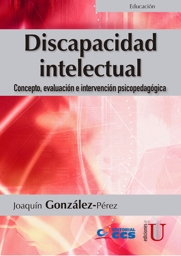 Discapacidad Intelectual. Concepto, Evaluación E Intervenció