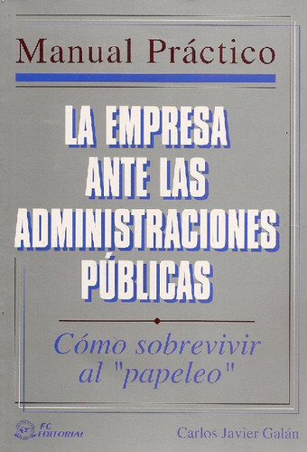 Libro La Empresa Ante Las Administraciones Públicas Manual P