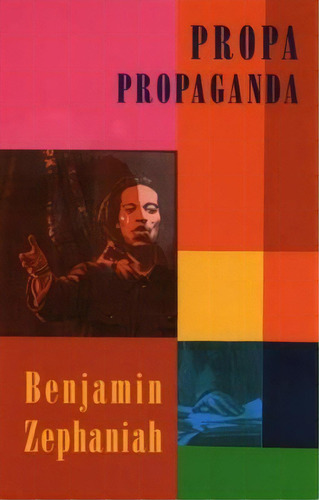 Propa Propaganda, De Benjamin Zephaniah. Editorial Bloodaxe Books Ltd, Tapa Blanda En Inglés