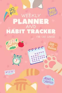 Libro: Weekly Planner And Habit Tracker For Cat Lovers: To