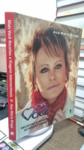 comprar Livro Mais Você Receitas E Viagens Internacionais - Ana Maria Braga [2011]