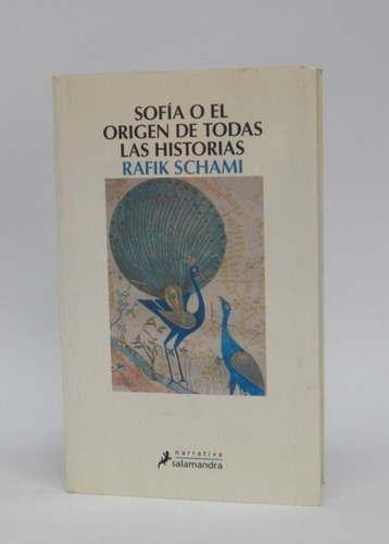 Sofía: El Origen De Las Historias / Rafik Schami/ Salamandra
