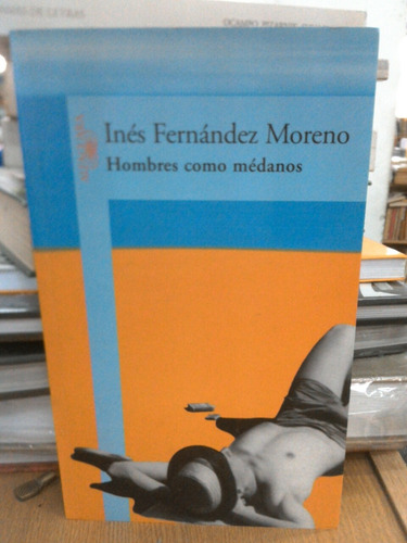 Hombres Como Médanos - Inés Fernández Moreno E12