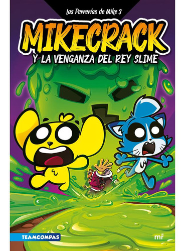 Las Perrerias De Mike3 Mikecrack Y La Venganza Del Rey Slime