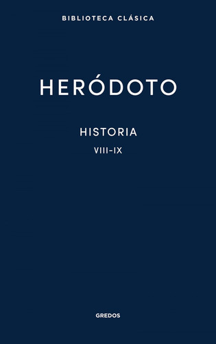 Libro 31. Historia. Libros Viii-ix - Herodoto