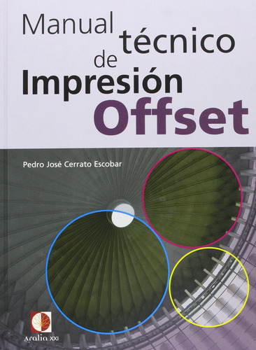 Manual Tecnico De Impresion Offset - Cerrato Escobar, Ped