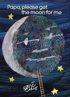 Papa Please Get The Moon For Me, De Eric Carle. Editorial Neugebauer Press,u.s., Tapa Dura En Inglés