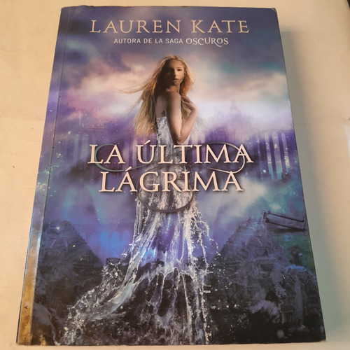 Libro,la Ultima Lágrima,lauren Kate,barrio Caballito 