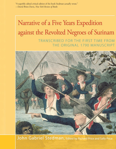 Five Years Expedition Against Revolted Negroes Of Surinam