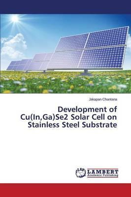 Libro Development Of Cu(in, Ga)se2 Solar Cell On Stainles...