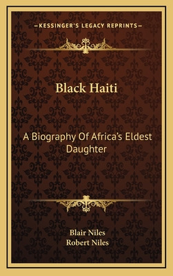 Libro Black Haiti: A Biography Of Africa's Eldest Daughte...