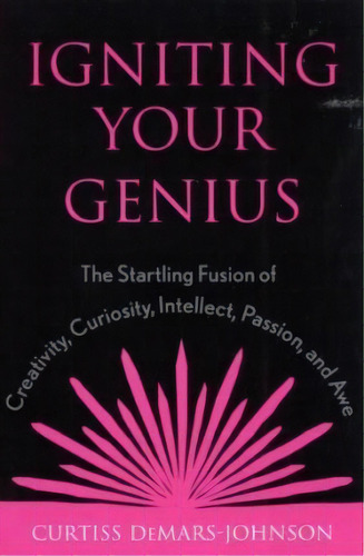 Igniting Your Genius, De Curtiss De Mars-johnson. Editorial Rowman Littlefield, Tapa Dura En Inglés