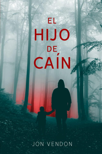 Libro: El Hijo De Caín (spanish Edition)