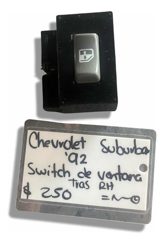 Switch Ventana Trasera Derecha Chevrolet Suburban 1992